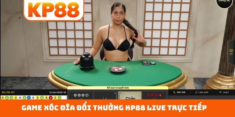 Game xóc đĩa đổi thưởng KP88 live trực tiếp