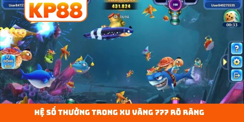 Hệ số thưởng trong Xu Vàng 777 rõ ràng