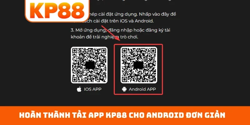 Hoàn thành tải app KP88 cho Android đơn giản
