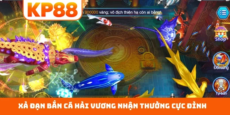 Xả đạn bắn cá Hải Vương nhận thưởng cực đỉnh